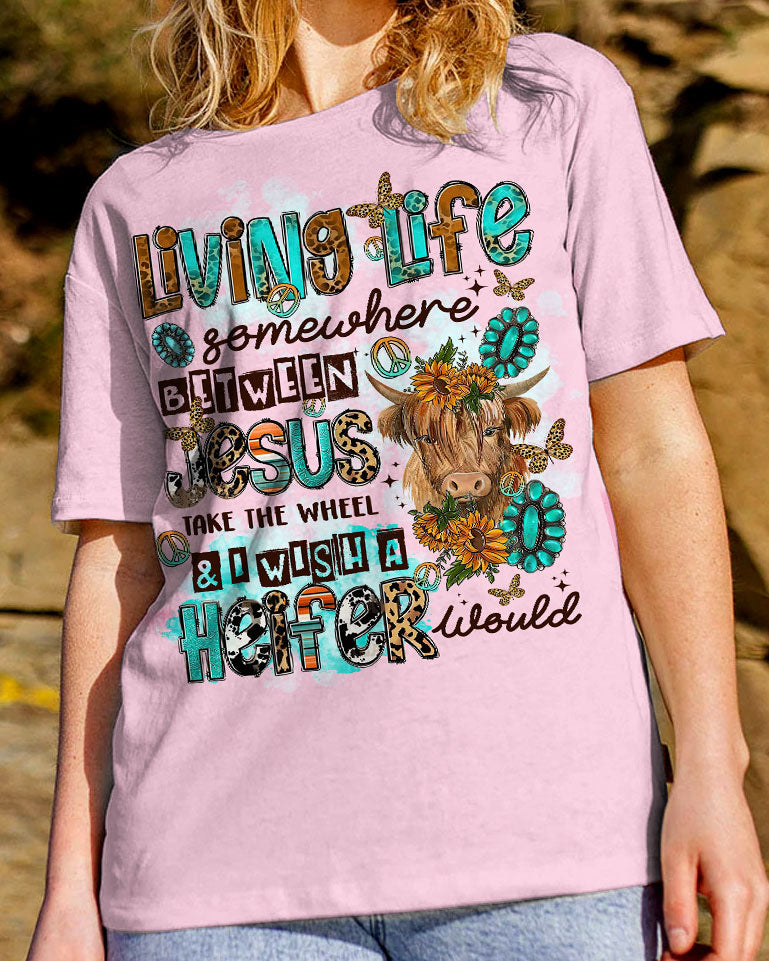 Living Life Somewhere Between Jesus Cow Cotton Shirt - Tltr1309235