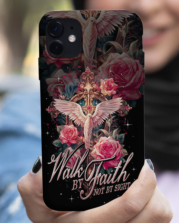 Walk By Faith Not By Sight Phone Case Ty0207231