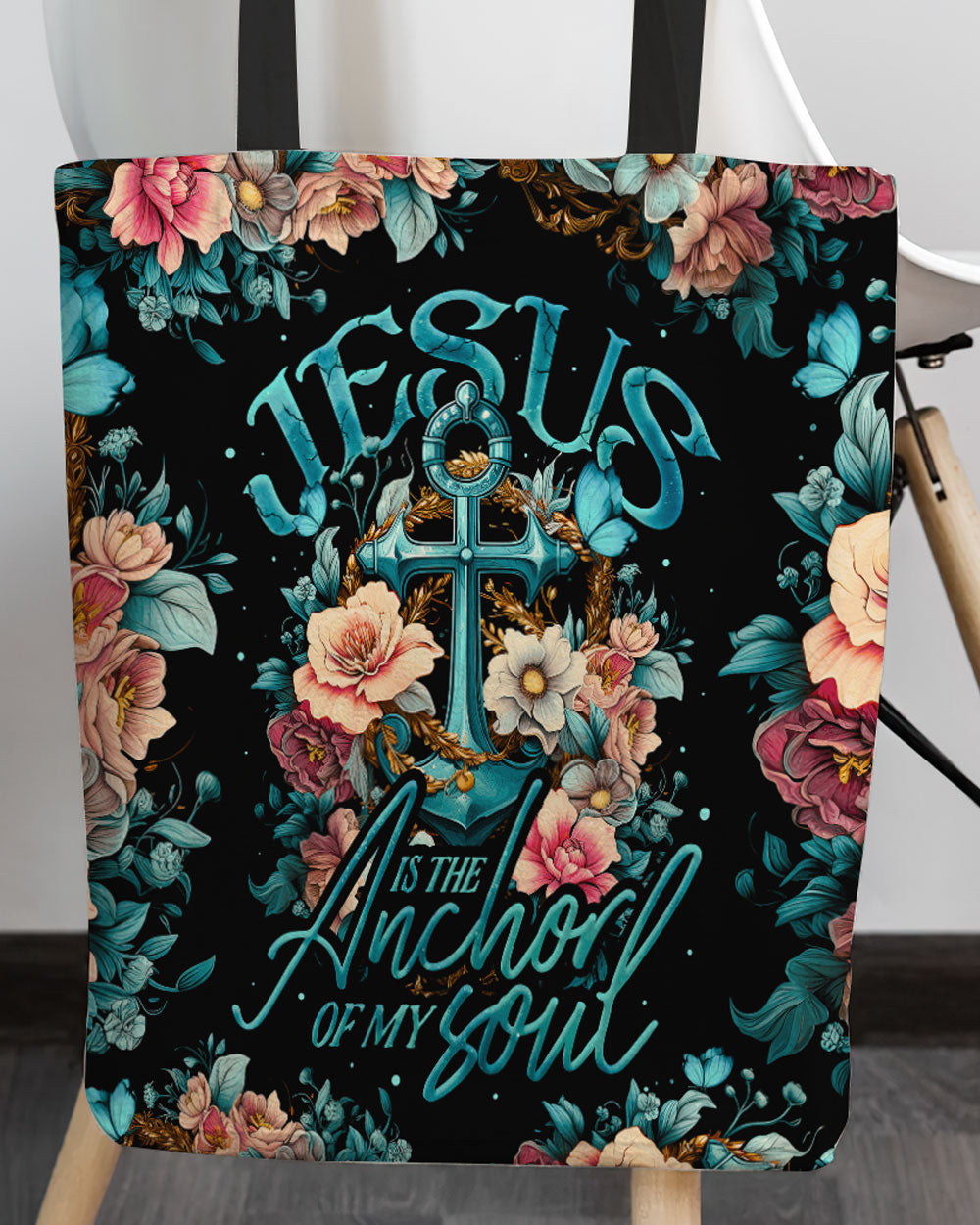 Jesus Is The Anchor Of My Soul Tote Bag - Ty3006232