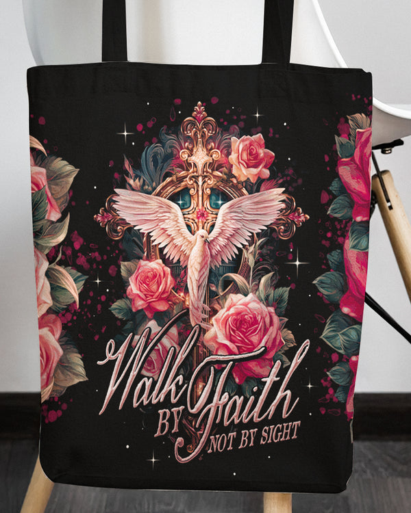 Walk By Faith Not By Sight Tote Bag - Ty0207235