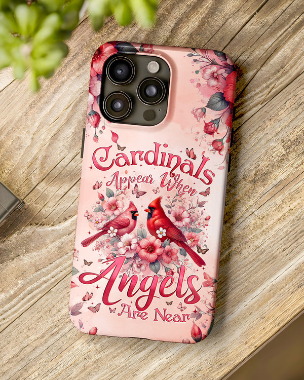When Cardinals Appear Angels Are Near Phone Case - Tyqy1802243