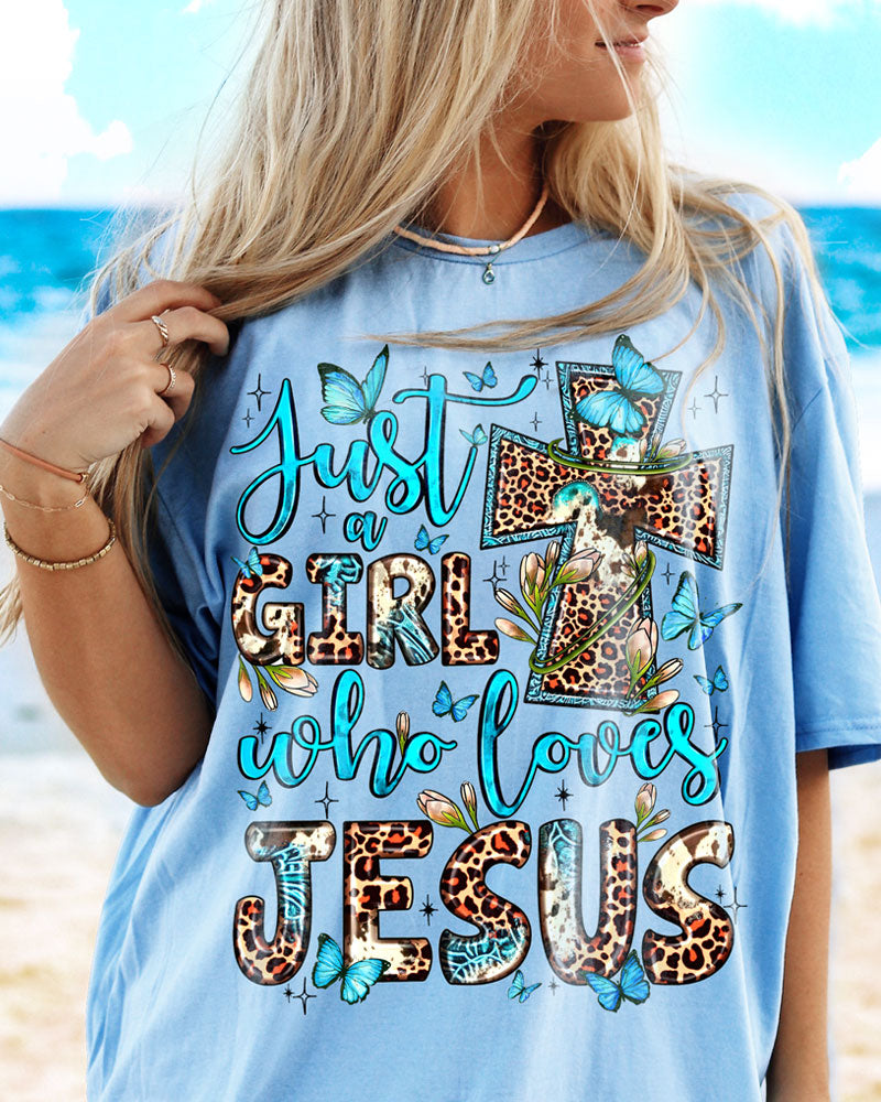 Just A Girl Who Loves Jesus Cotton Shirt - Ty0707231
