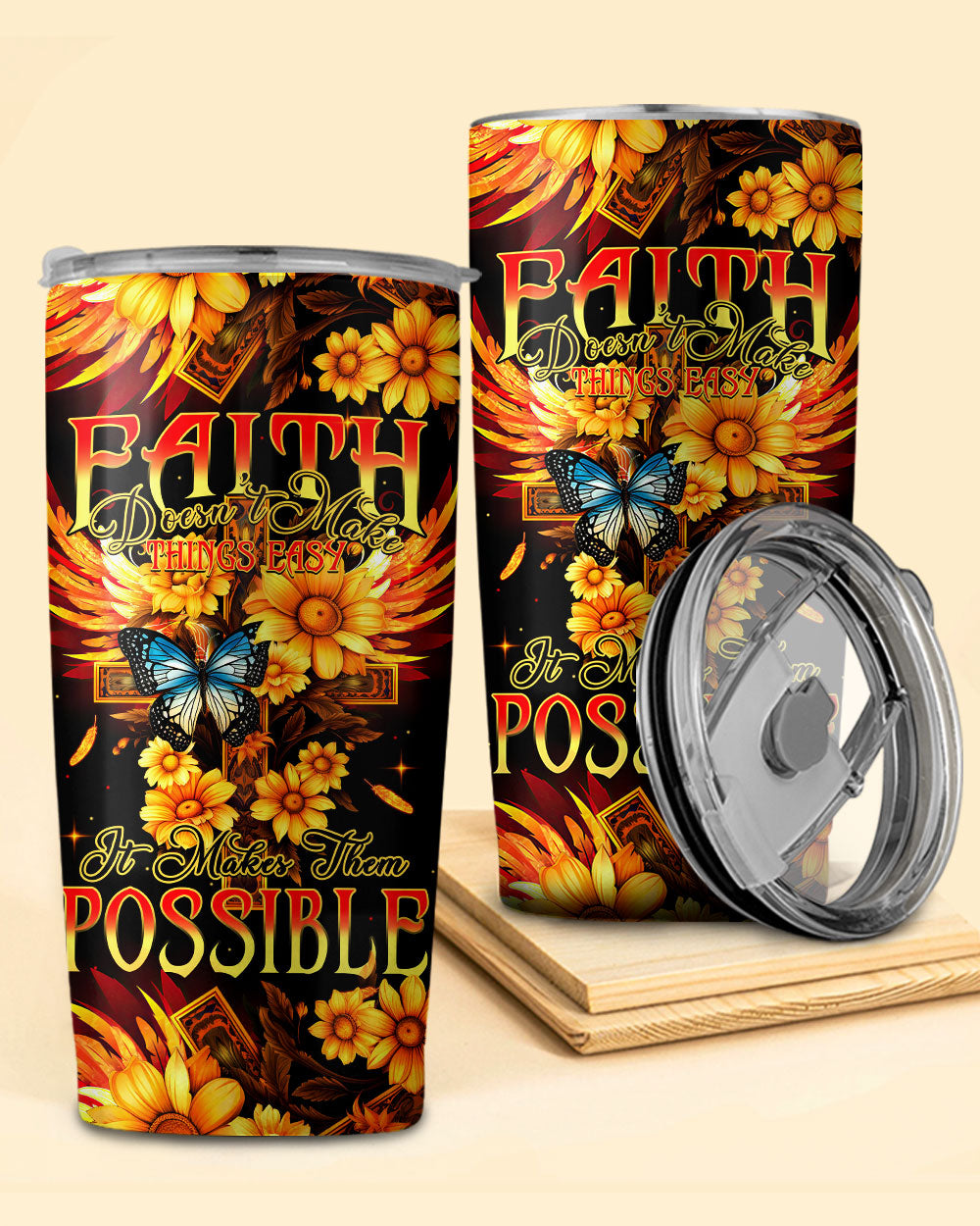 Faith Doesn't Make Things Easy Tumbler- Tytm2706231