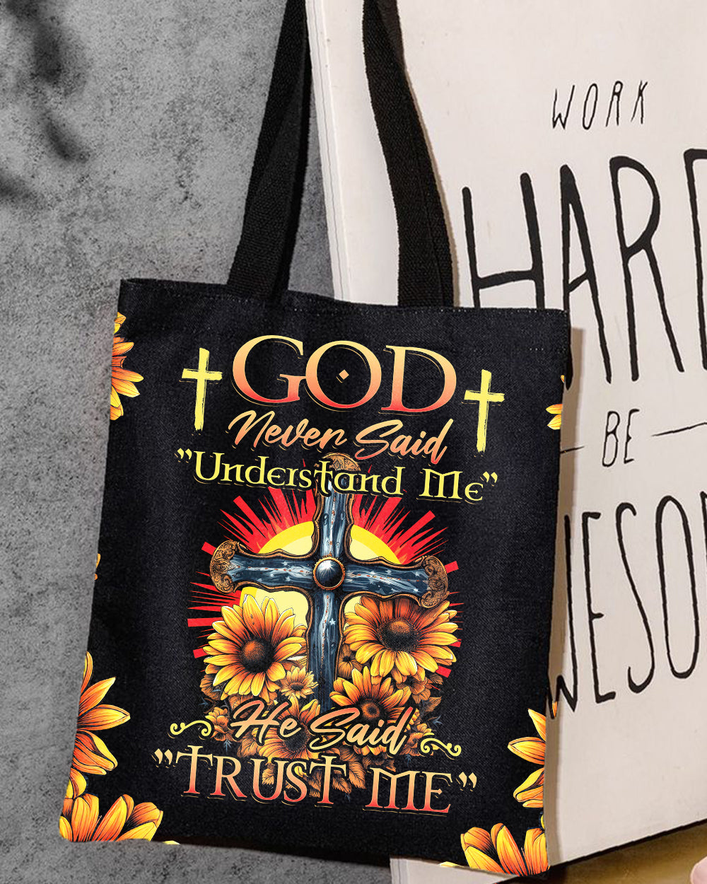 God Never Said Understand Me Tote Bag - Tytd30062318