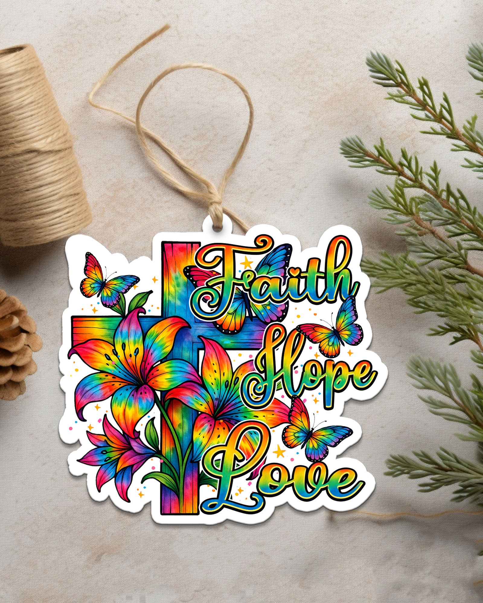 Faith Hope Love Tie Dye Ornament & Keychain - Typq2508253