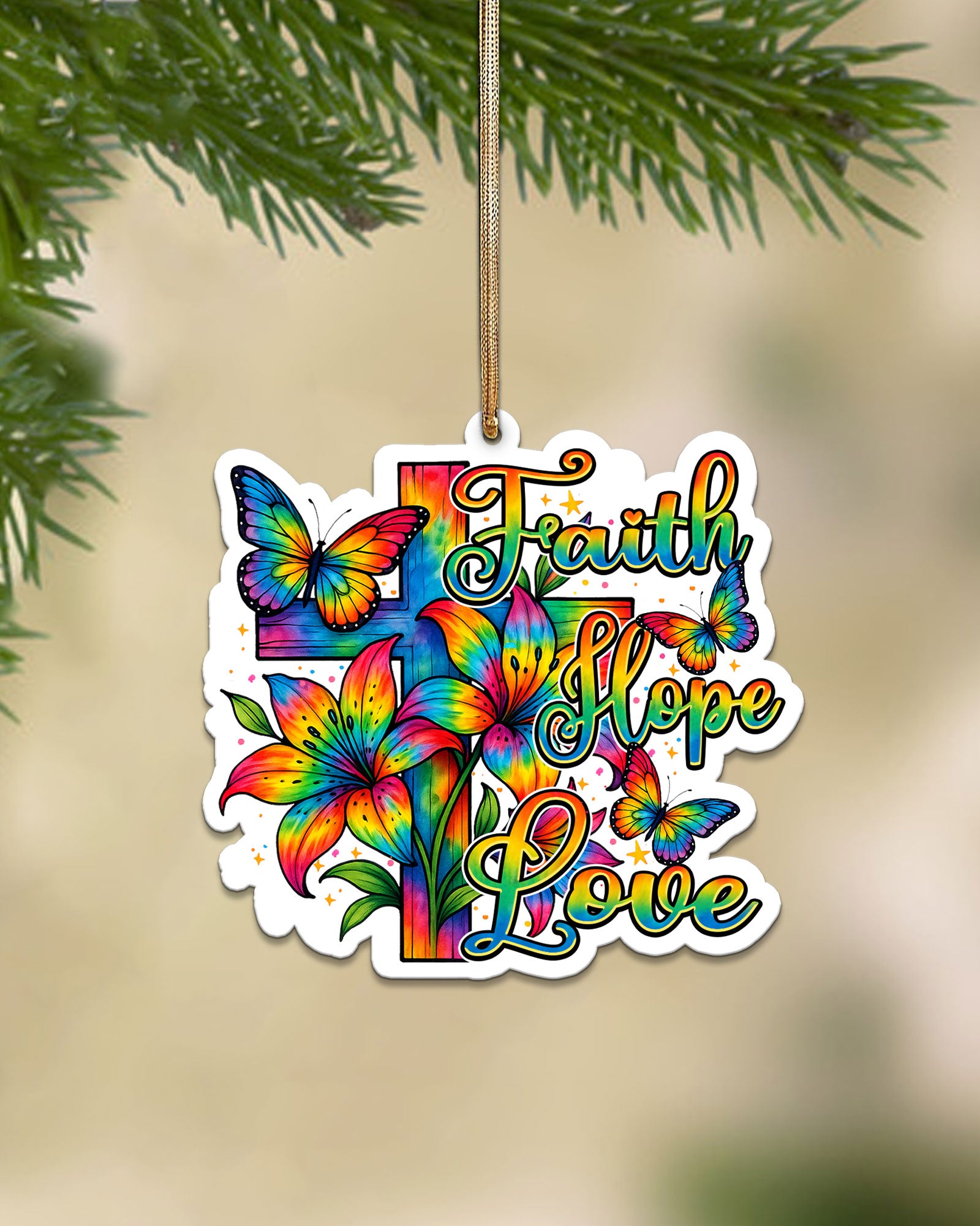 Faith Hope Love Tie Dye Ornament & Keychain - Typq2508253