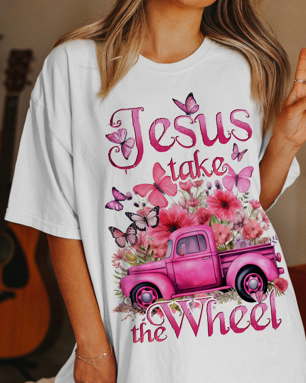 Jesus Take The Wheel Cotton Shirt - Tytd040124