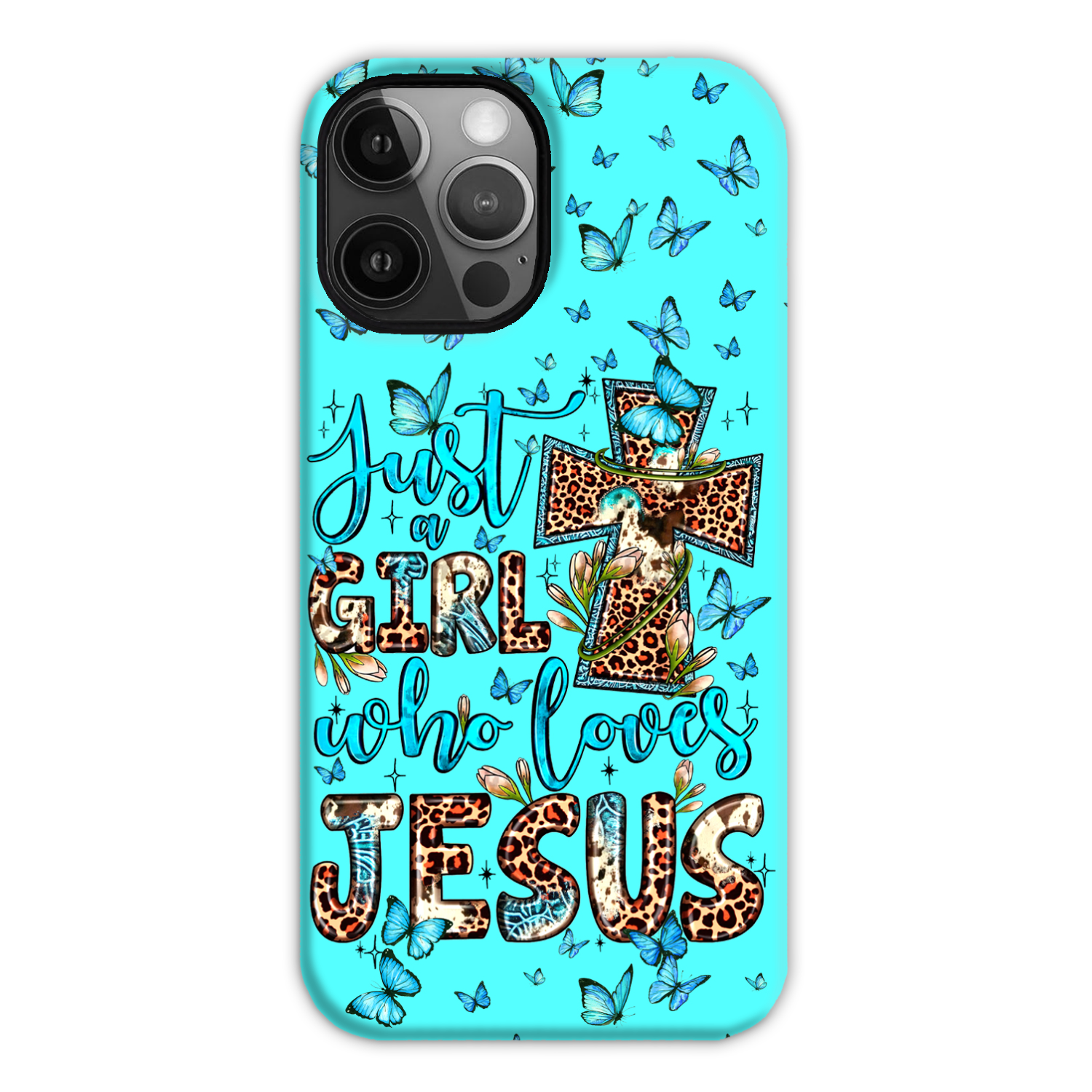 Just A Girl Who Loves Jesus Phone Case - Ty0707234