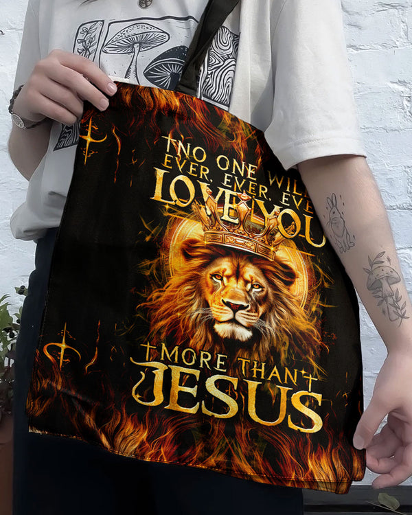 No One Will Ever Love You More Than Jesus Tote Bag - Tytm3006238