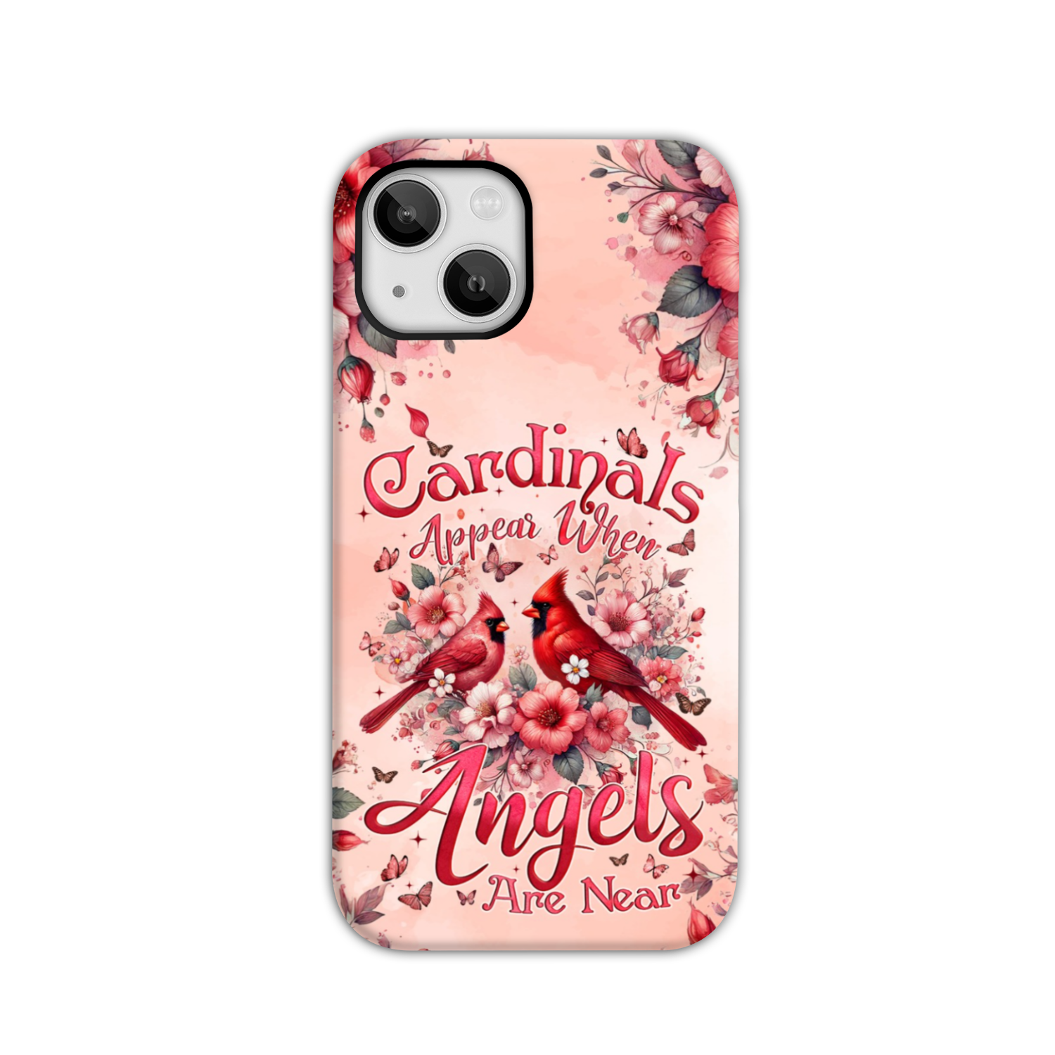 When Cardinals Appear Angels Are Near Phone Case - Tyqy1802243