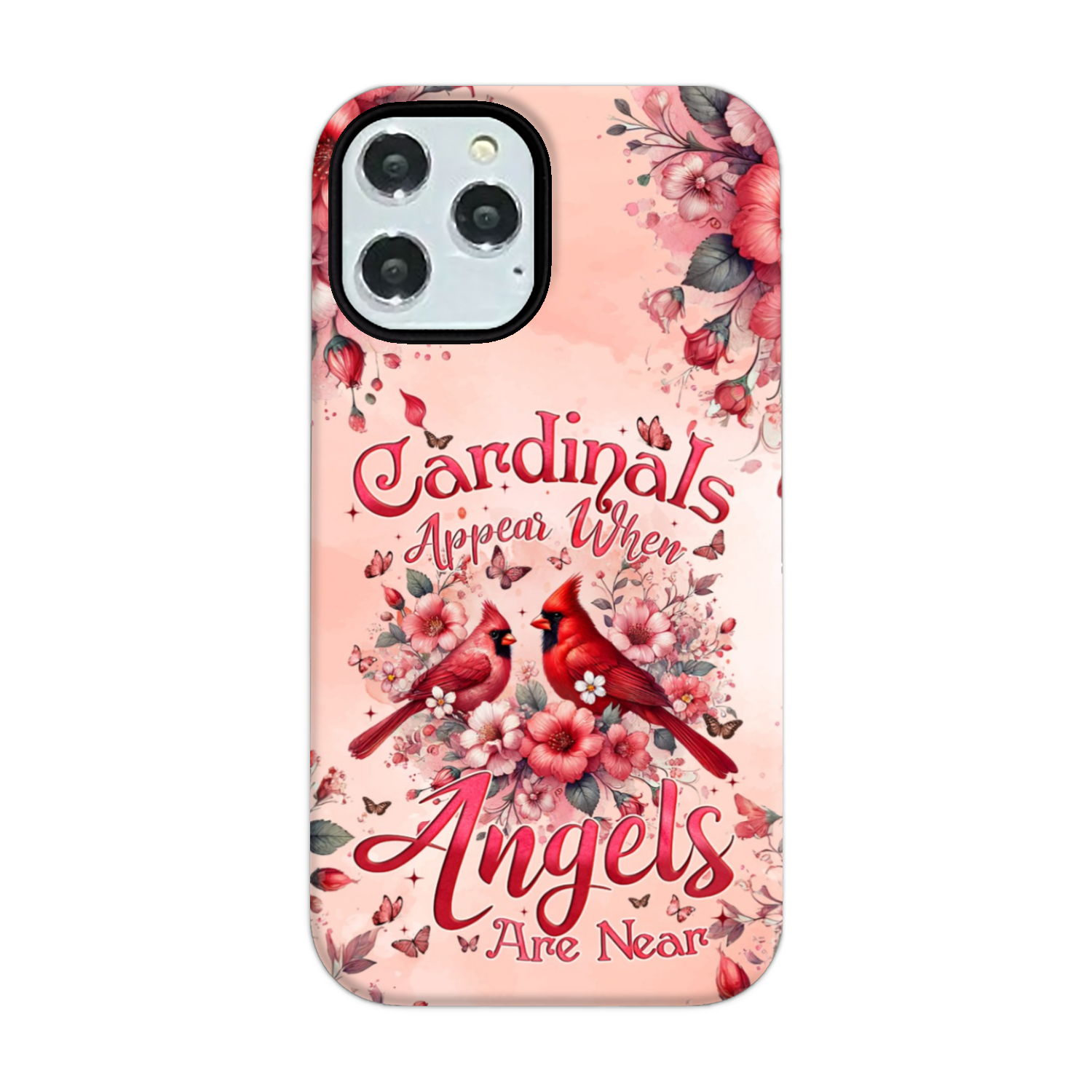 When Cardinals Appear Angels Are Near Phone Case - Tyqy1802243