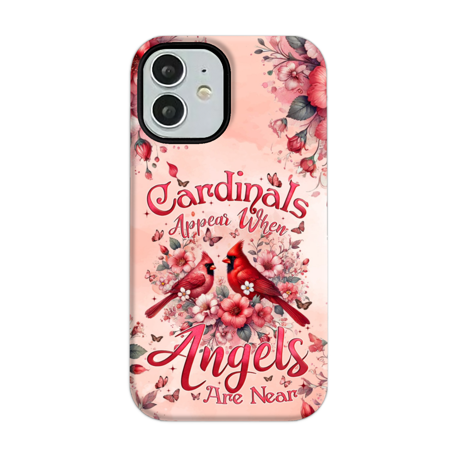 When Cardinals Appear Angels Are Near Phone Case - Tyqy1802243