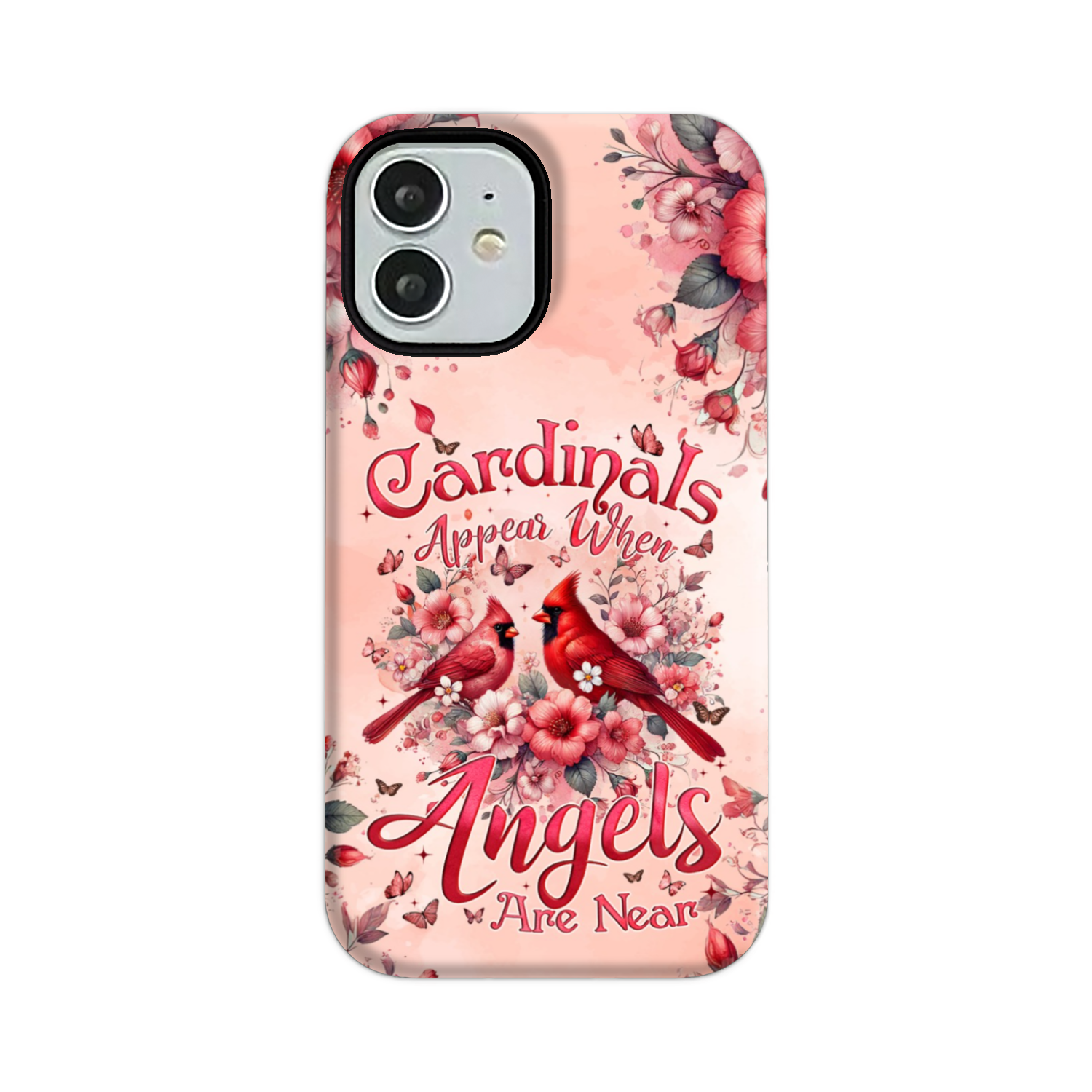 When Cardinals Appear Angels Are Near Phone Case - Tyqy1802243