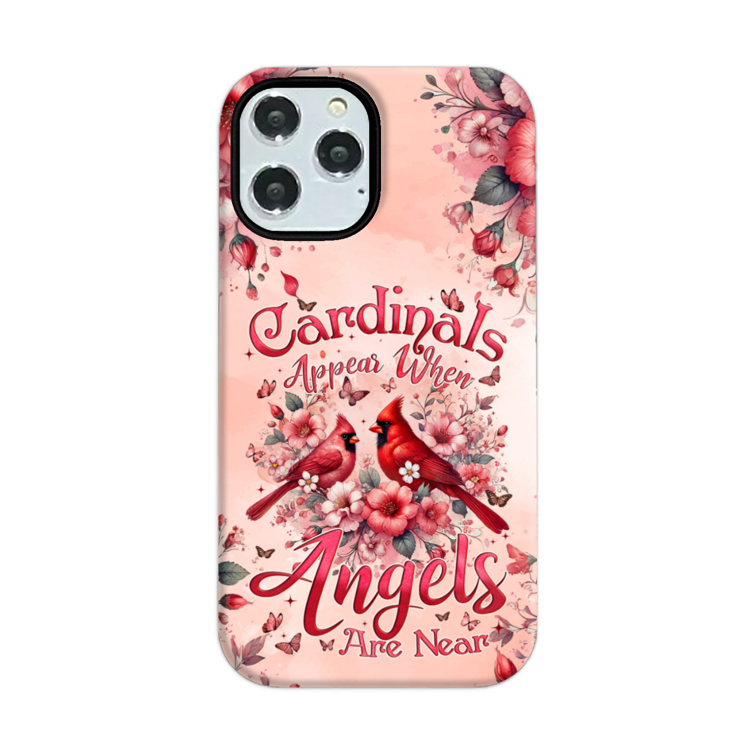 When Cardinals Appear Angels Are Near Phone Case - Tyqy1802243