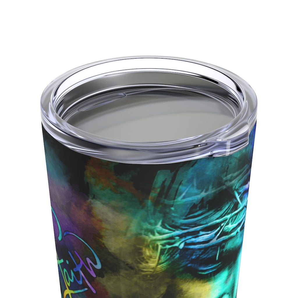Jesus Faith Over Fear Colorful Tumbler - Tlnh2202211Ha