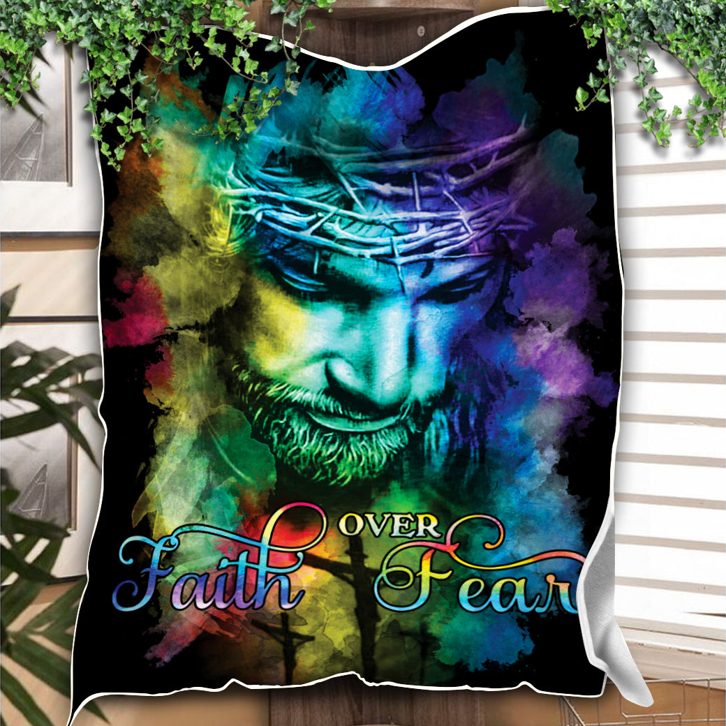 Jesus Faith Over Fear Blanket - Tlnh1402214Ha