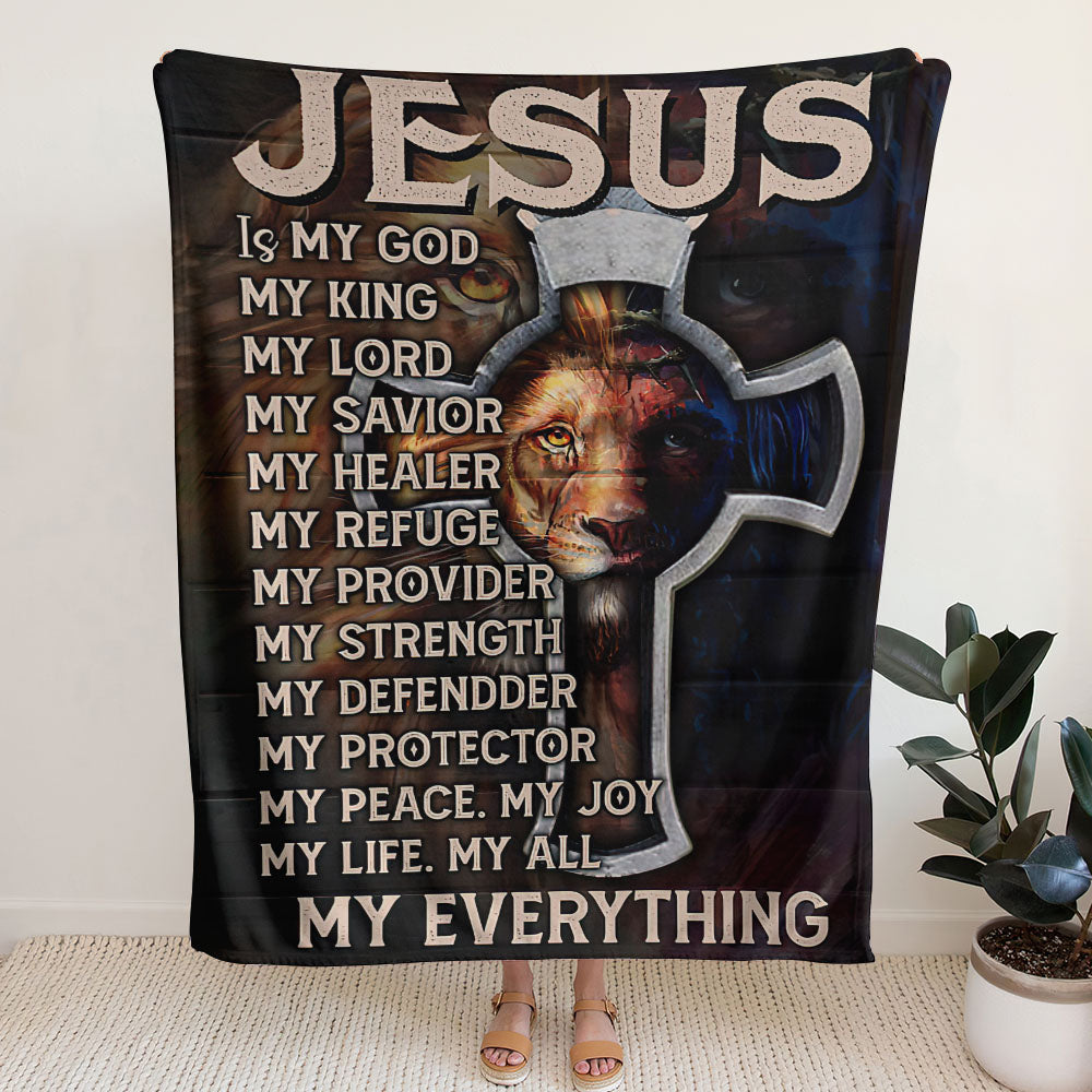 Jesus Is My God My Everything Woven & Fleece Blanket - Nh0510213