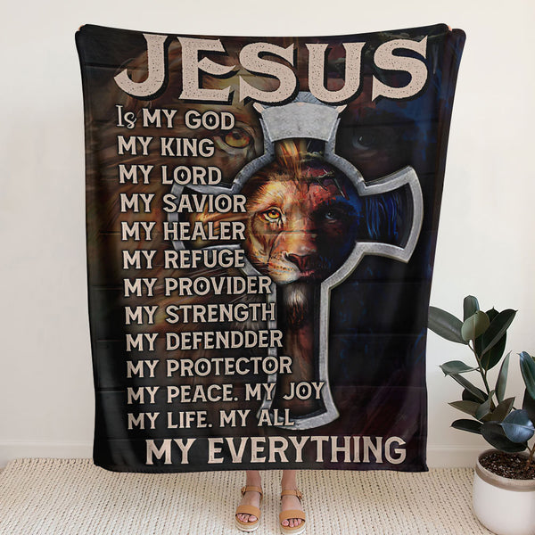 Jesus Is My God My Everything Woven & Fleece Blanket - Nh0510213