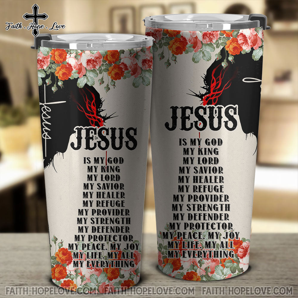 Jesus Is My God Tumbler - Tlty2910215