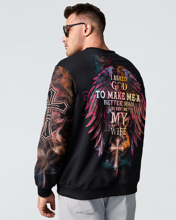I Asked God To Make Me A Better Man Cross Wings Men's Christian Sweatshirt