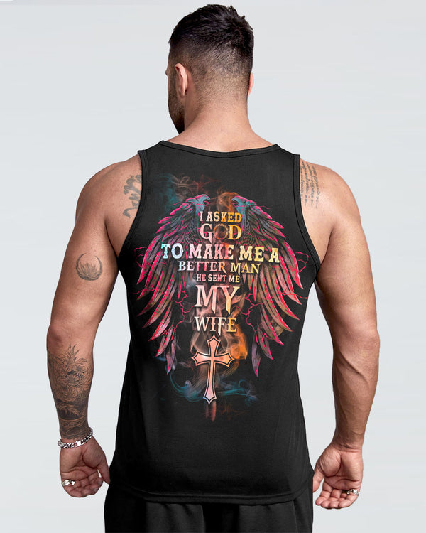 I Asked God To Make Me A Better Man Cross Wings Men's Christian Tanks