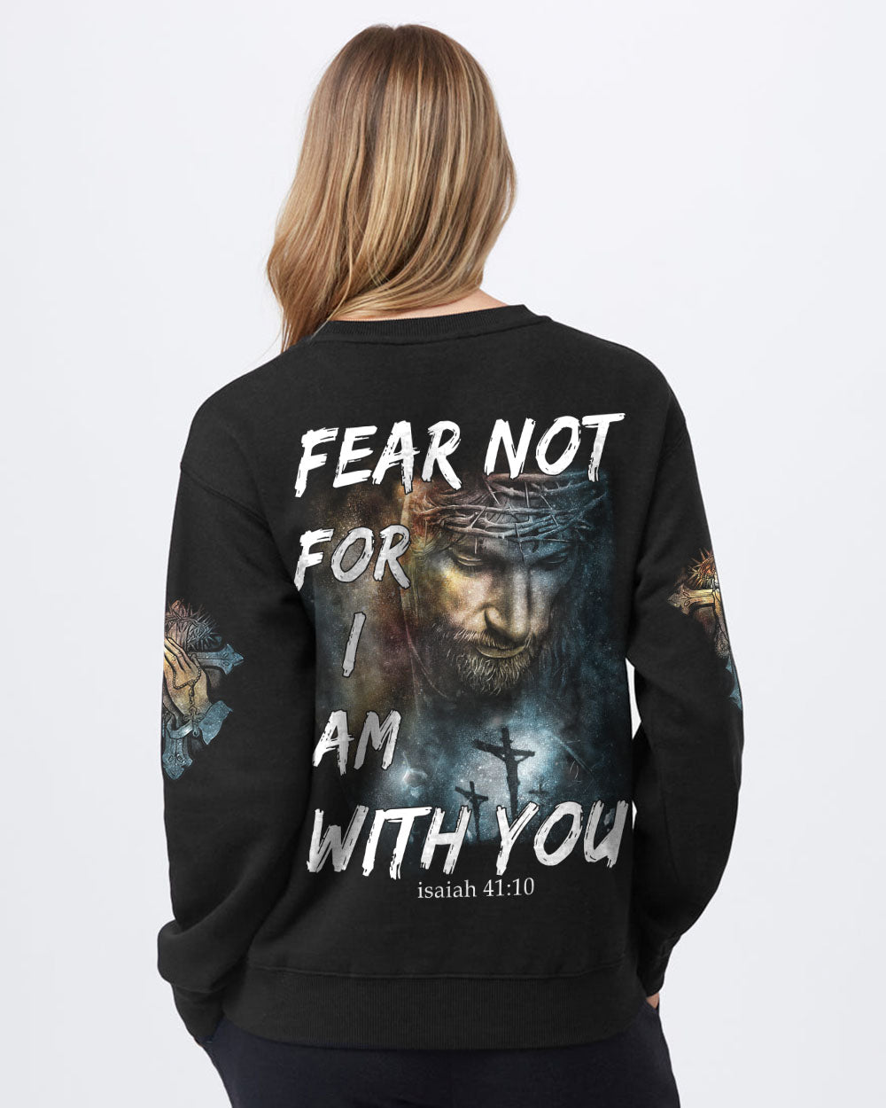 Fear Not For I Am With You Women's Christian Sweatshirt