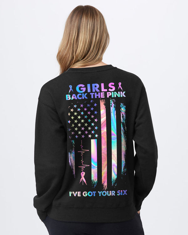 Girls Back The Pink I've Got Your Six Holo Flag Women's Breast Cancer Awareness Sweatshirt