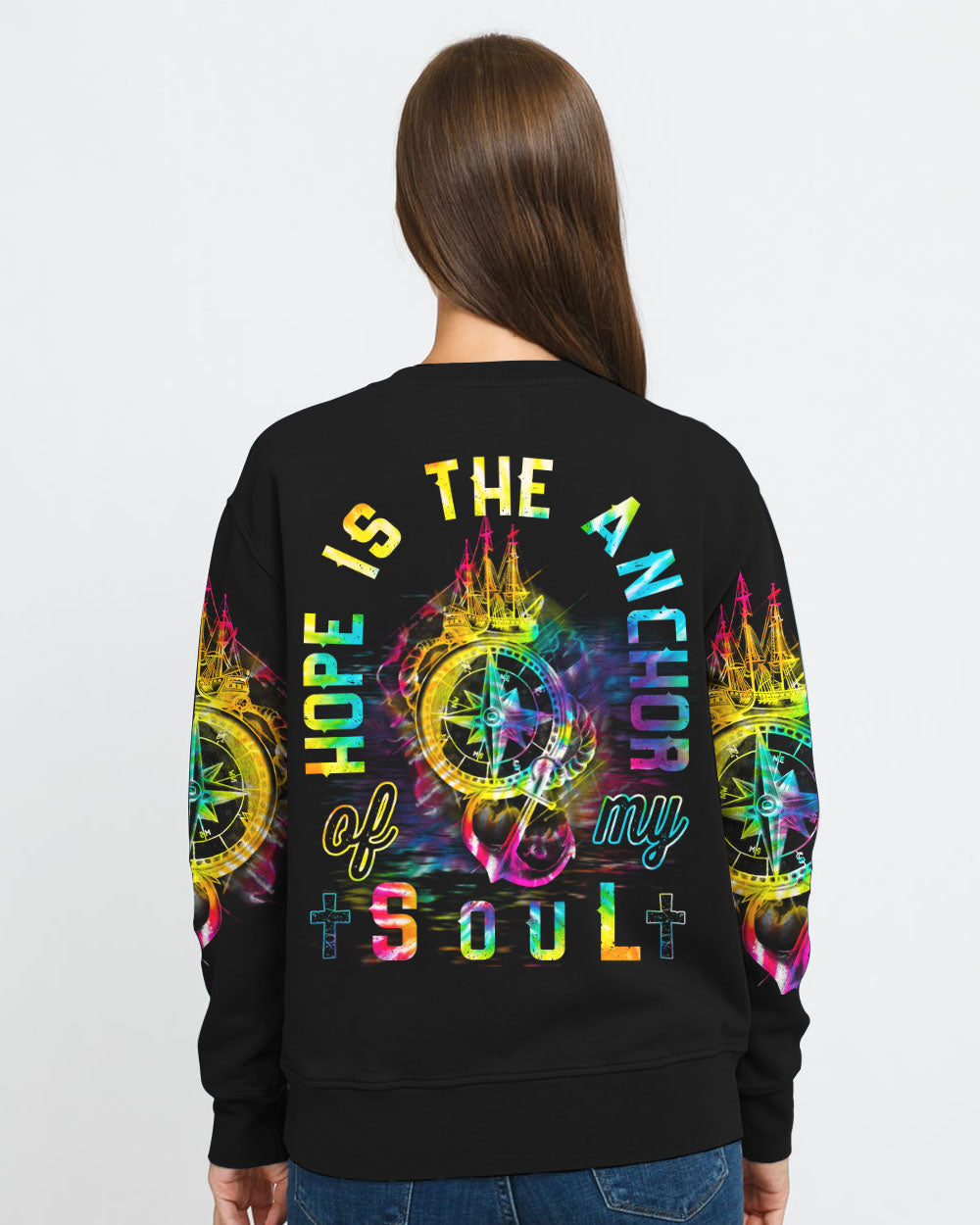 Hope Is The Anchor Of My Soul Colorful Tie Dye Women's Christian Sweatshirt