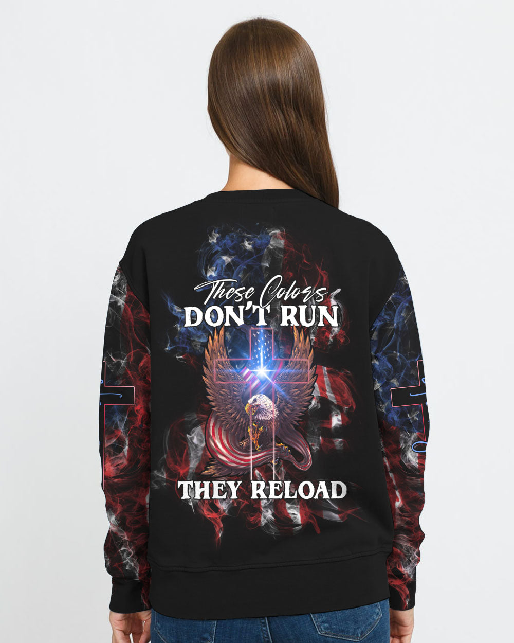 These Colors Don't Run They Reload Eagle Wings Cross Flag Women's Christian Sweatshirt