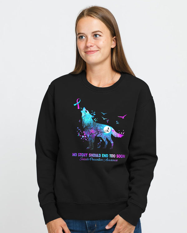 No Story Should End Too Soon Galaxy Wolf Women's Suicide Prevention Awareness Sweatshirt