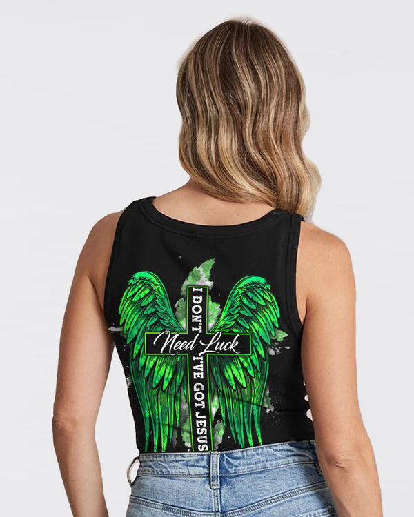 I Don't Need Luck I've Got Jesus Cross Wings Women's Christian Tanks