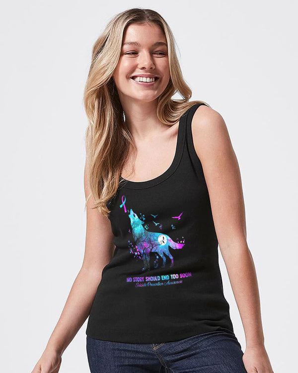 No Story Should End Too Soon Galaxy Wolf Women's Suicide Prevention Awareness Tanks