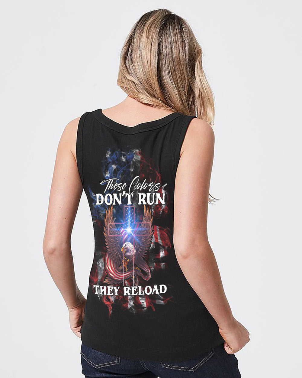 These Colors Don't Run They Reload Eagle Wings Cross Flag Women's Christian Tanks