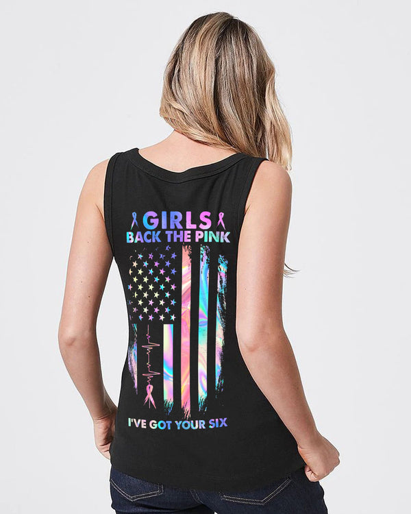 Girls Back The Pink I've Got Your Six Holo Flag Women's Breast Cancer Awareness Tanks