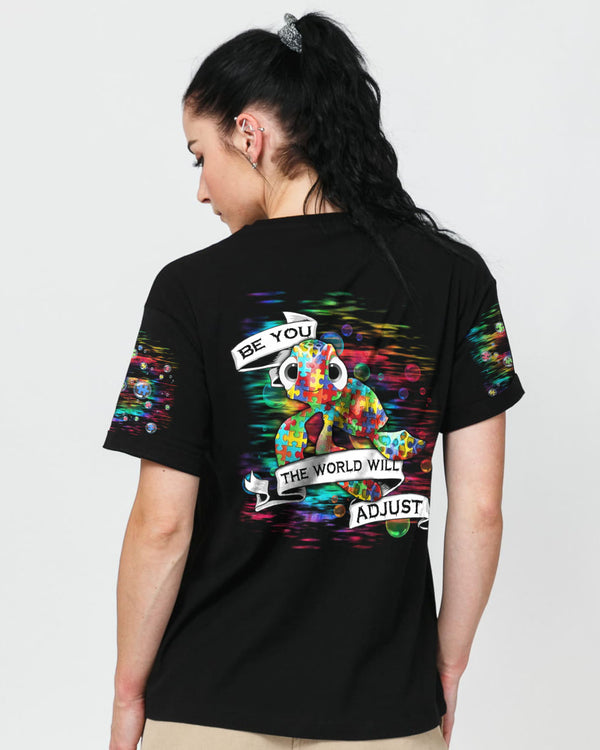 Be You The World Will Adjust Turtle Women's Autism Awareness Tshirt
