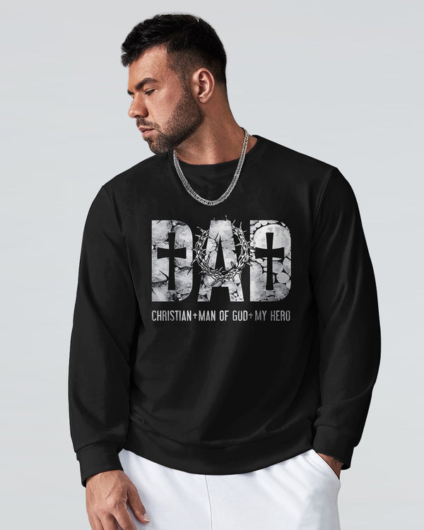 Dad Christian Man Of God My Hero Men's Christian Sweatshirt