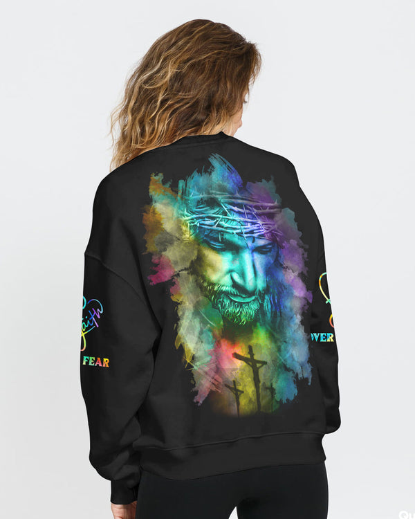 Jesus Faith Over Fear Women's Christian Sweatshirt