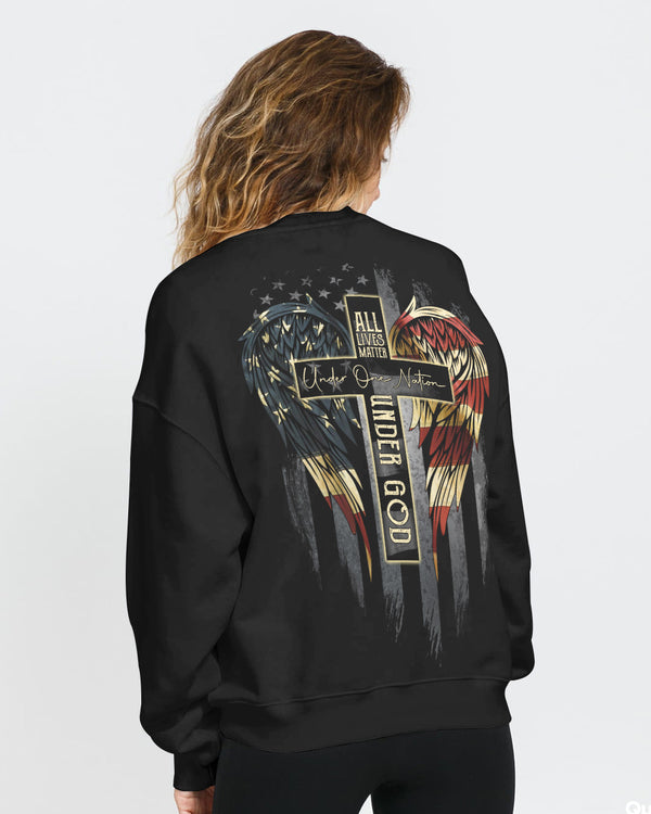 All Lives Matter Under One Nation Under God Women's Christian Sweatshirt