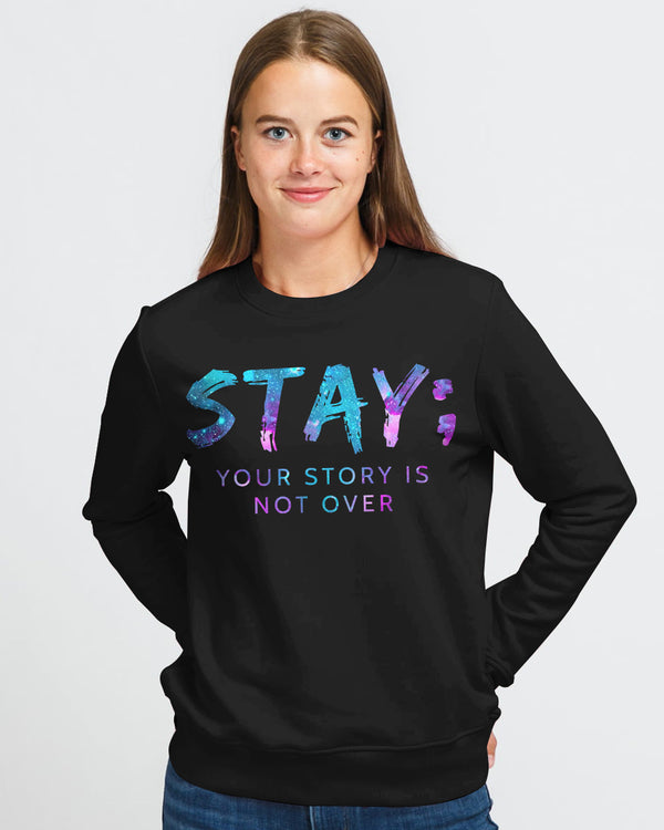 Stay Your Story Is Not Over Flag Wings Women's Suicide Awareness Sweatshirt