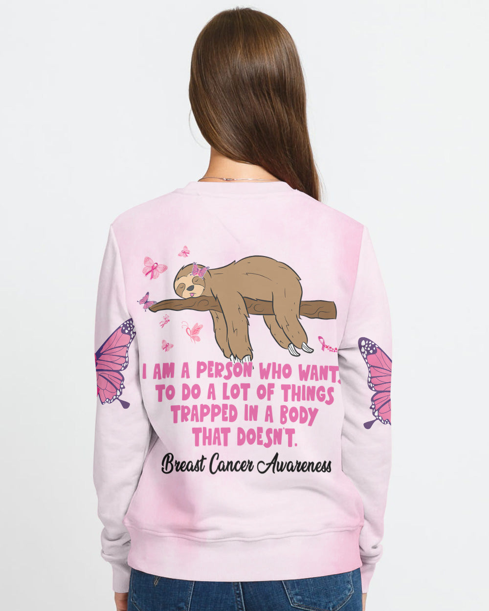 I Am A Person Who Want To Do A Lot Sloth Women's Breast Cancer Awareness Sweatshirt
