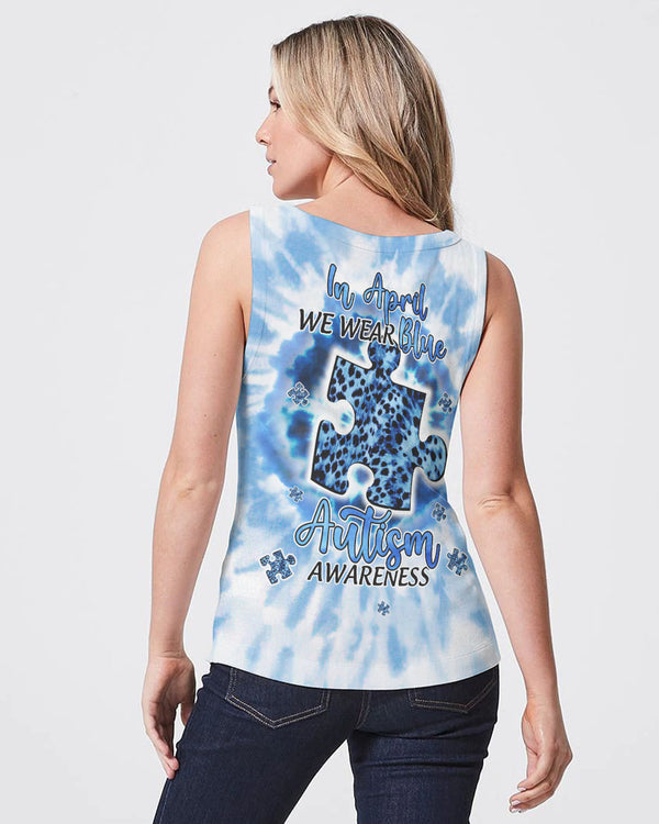 In April We Wear Blue Women's Autism Awareness Tanks