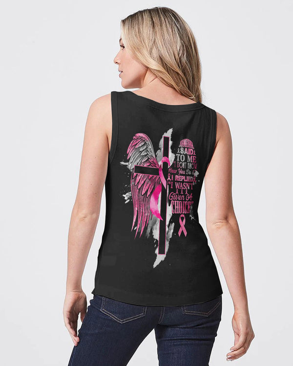 I Wasn't Given A Choice Half Wings Pink Ribbons Women's Breast Cancer Awareness Tanks