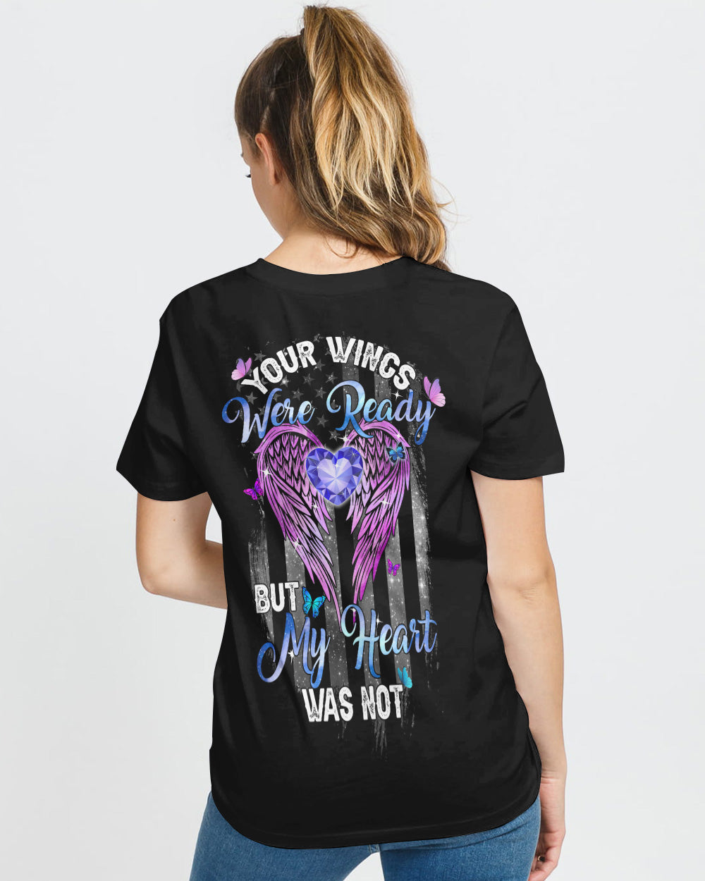 Your Wings Were Ready But My Heart Was Not Wings Faith Women's Christian Tshirt