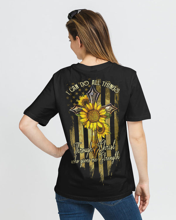 I Can Do All Things Through Christ Who Gives Me Strength Sunflower Flag Cross Women's Christian Tshirt