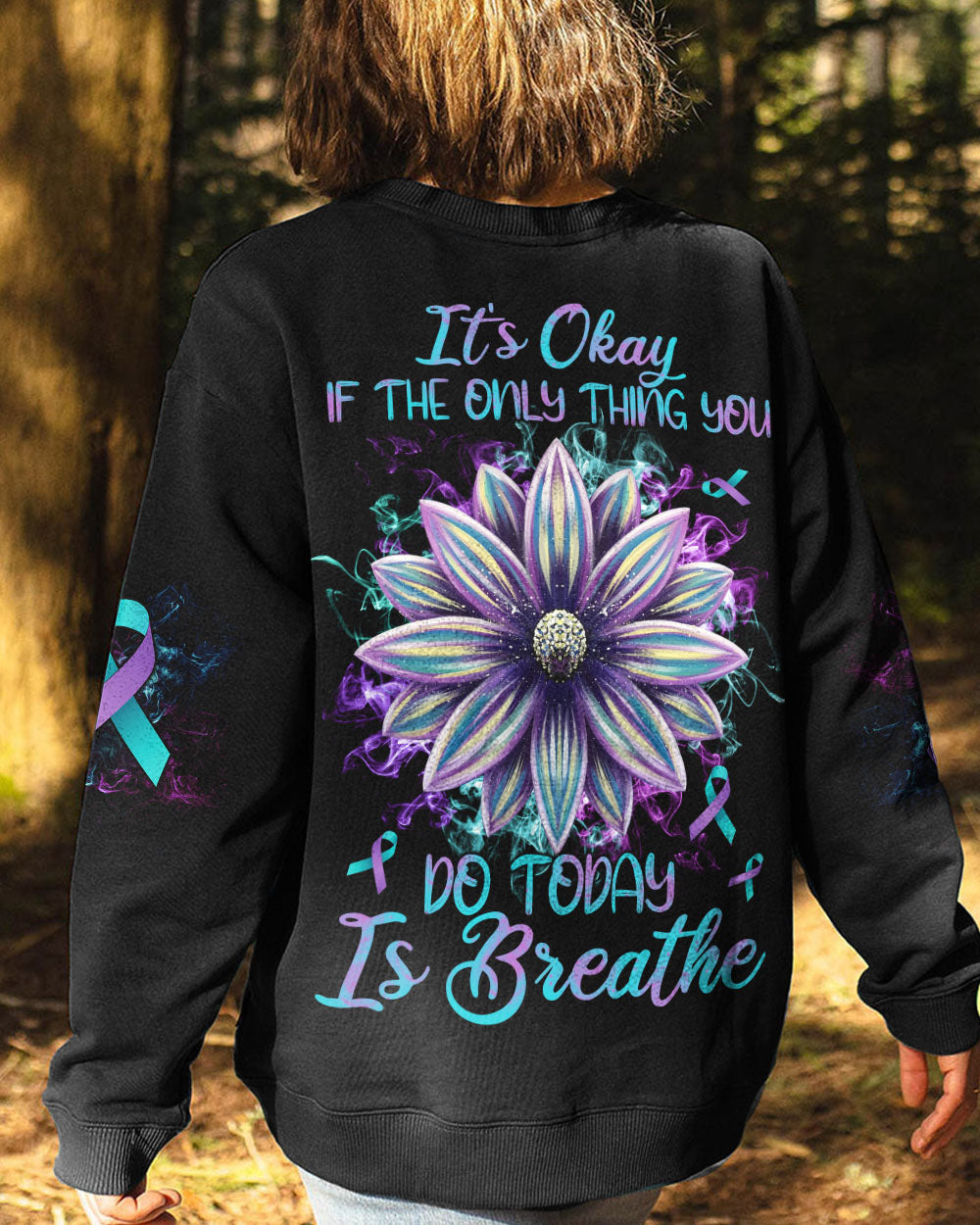 It's Okay If The Only Thing You Can Do Today Is Breathe Flower Women's Suicide Prevention Awareness Sweatshirt