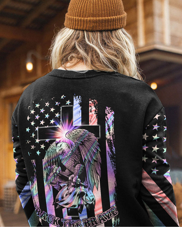 Eagle Back The Brave Holo Flag Women's Christian Sweatshirt