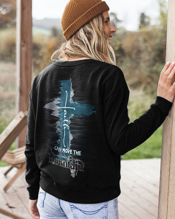 Faith Can Move The Mountain Women's Christian Sweatshirt