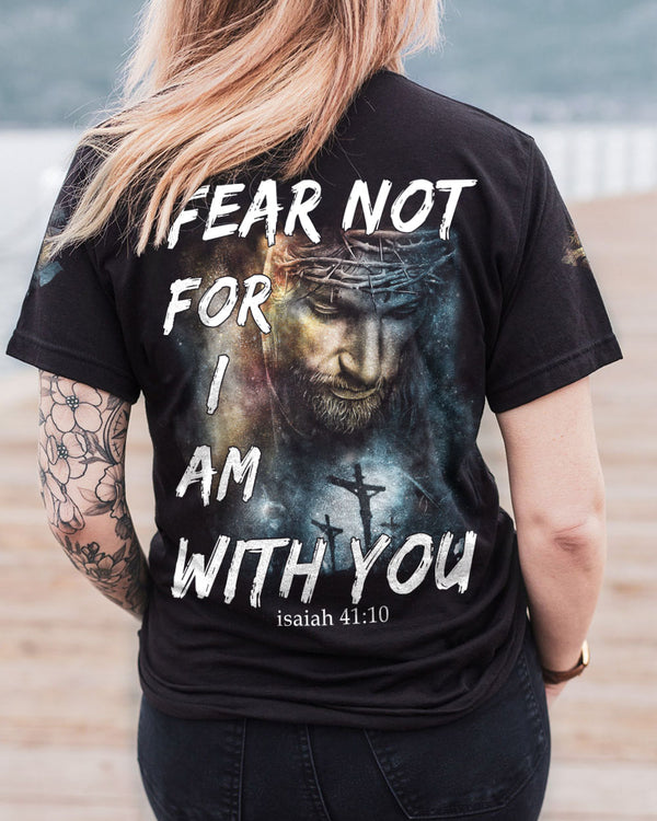 Fear Not For I Am With You Women's Christian Tshirt
