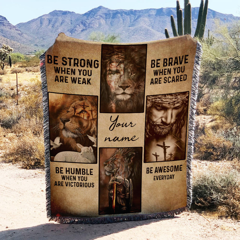 Personalized Be Strong Jesus Woven & Fleece Blanket - Tlno2909213ki