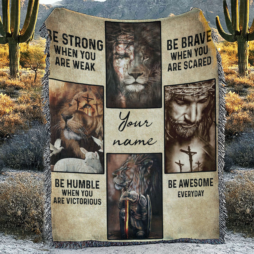 Personalized Be Strong Jesus Woven & Fleece Blanket - Tlno2909213ki